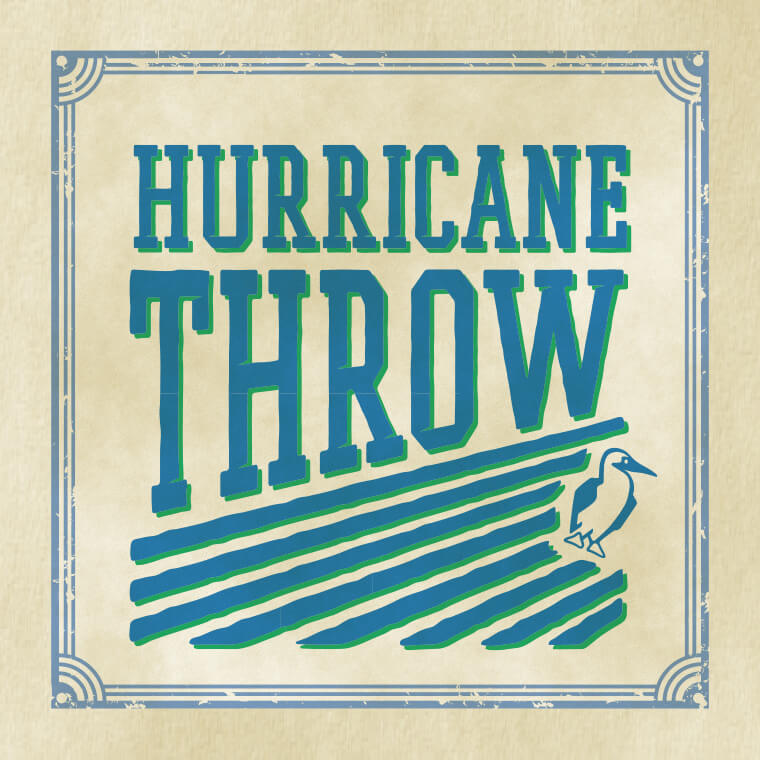 HURRICANE THROW