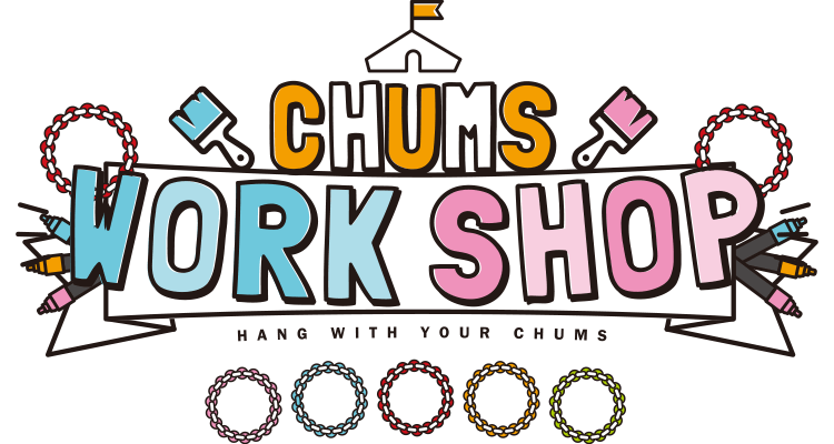 CHUMS WORKSHOP