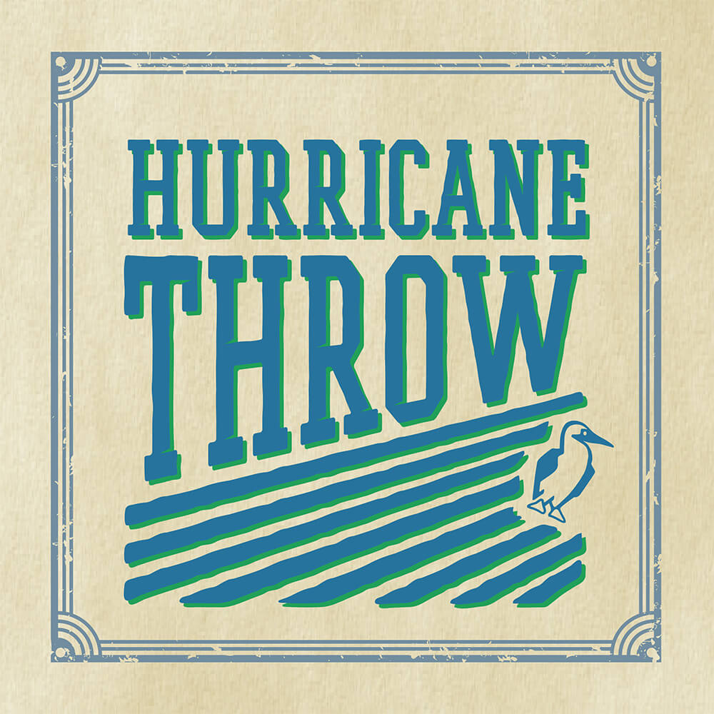 HURRICANE THROW