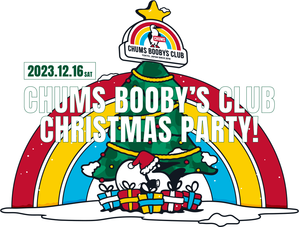 CHUMS BOOBY'S CLUB RAINBOW会員限定 X'masパーティー