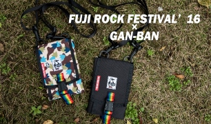 フジロック'16×GAN-BANマルチパスケース(CHUMS製)発売中！
