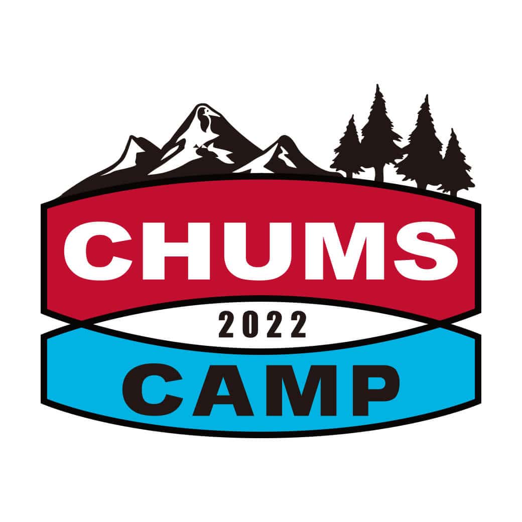CHUMS CAMP 2022 開催のお知らせとチケットについて