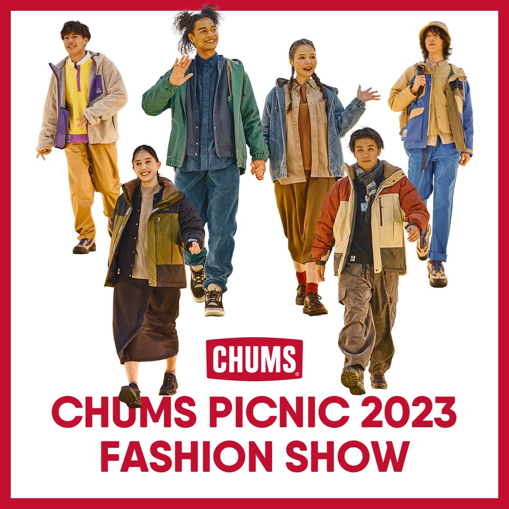 CHUMS PICNIC ファッションショーでチェック！秋冬のおすすめコーディネート！