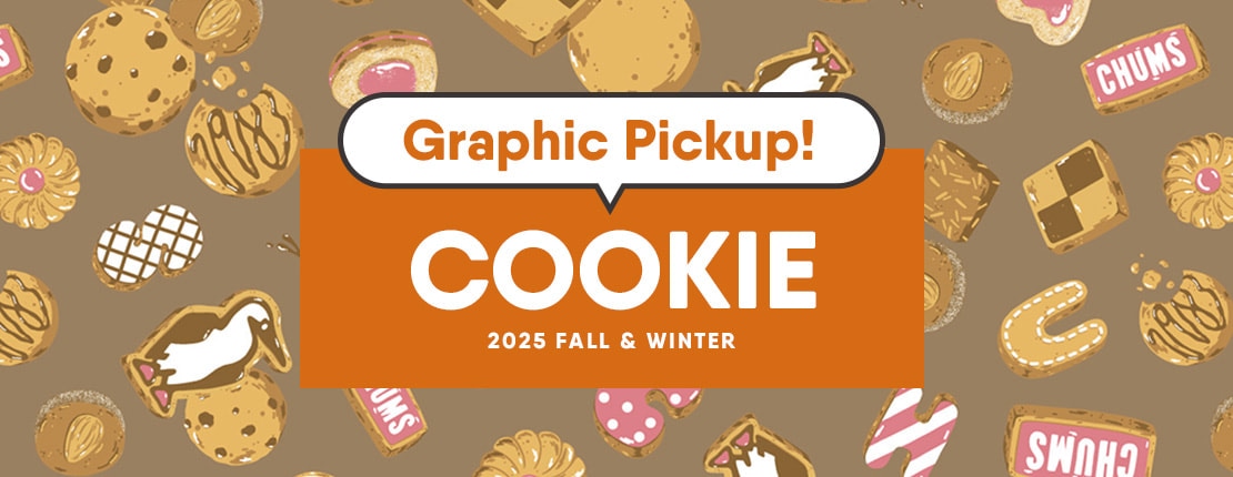 【グラフィックをピックアップ！】今季もあそびゴコロあるグラフィックが登場！ キュートな「Cookie」柄をあつめました